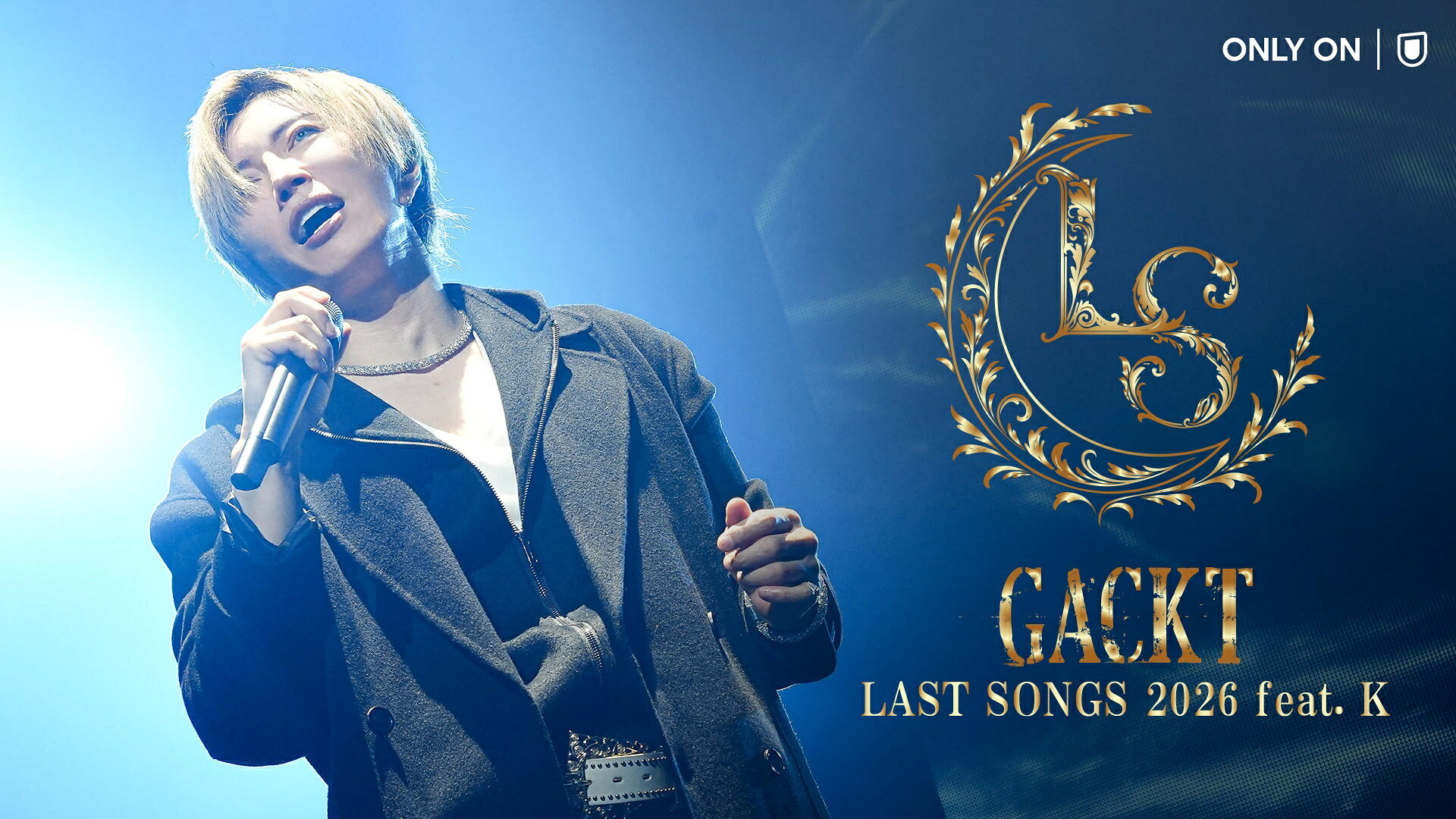 GACKT、53歳の誕生日に「LAST SONGS 2026 feat. K」ツアーファイナル